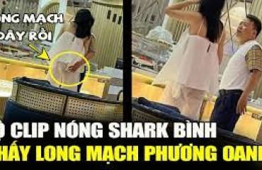 [CÓ LINK] Clip Phương Oanh lộ cảnh nóng với trai lạ mới nhất